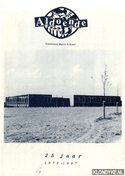 Diverse auteurs - Openbare Basis School Aldoende 25 jaar 1972-1997