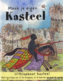 Diverse auteurs - Maak je eigen kasteel, uitklapbaar kasteel