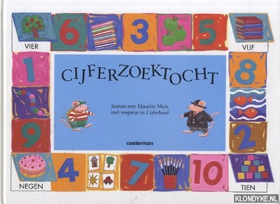 Faulkner, Keith - Cijferzoektocht. Samen met Maurits Muis snel wegwijs in Cijferland