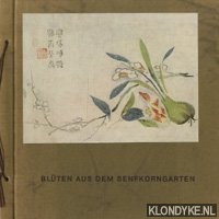 Diverse auteurs - Blten aus dem Senfkorngarten. Chinesische Farbholzschnitte