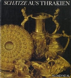 Schrter, Wolfgang G. - Schatze aus Thrakien