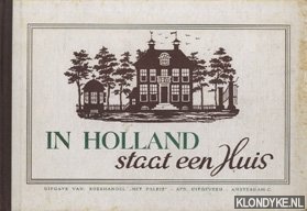 Diverse auteurs - In Holland staat een huis