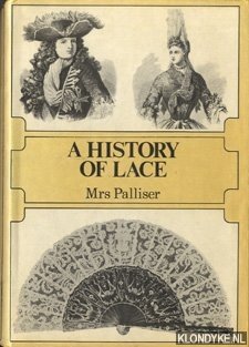 Palliser, Mrs. - History of Lace