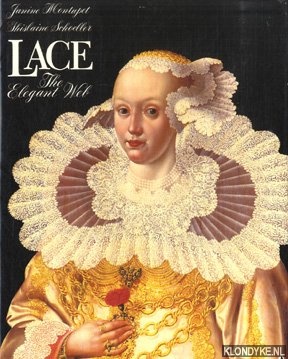 Montupet, Janine & Schoeller, Ghislaine - Lace: The Elegant Web