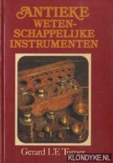 Turner, Gerard L'E - Antieke wetenschappelijke instrumenten