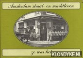 Regt - Admiraal, G.A.M. de - Amsterdam straat- en marktleven zoals het was