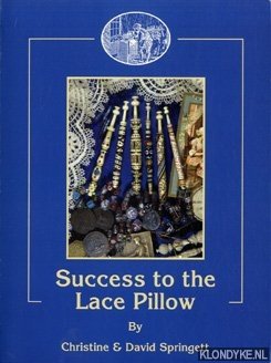 Springett, Christine & David - Success To The Lace Pillow