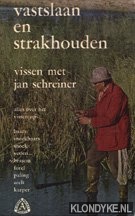 Schreiner, Jan - Vastslaan en strakhouden