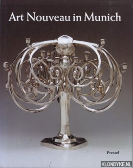 Bloom Hiesinger, Kathyrn - Art Nouveau in Munich: Masters of the Jugendstil