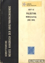 Hoexter, Werner - Palltina Militrverwaltung 1918 - 1920. Neues handbuch der briefmarkenkunde