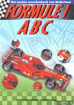 Wagenaar Hummelinck, Henk - Formule 1 ABC: het snelste woordenboek van Nederland