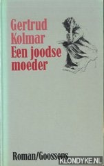 Kolmar, Gertrud - Een joodse moeder