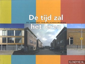 Oeffelt, Theo van - De tijd zal het leren. De toekomst van de schoolwoning