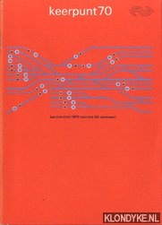 Diverse auteurs - Keerpunt 70. Jaaroverzicht 1970 voor het NS-personeel