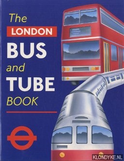 Baxter, Nicola - The London bus and tube book