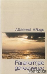Schimmel, Annemarie - Paranormale geneeswijze