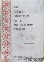Sayadaw, Ledi - The noble eightfold path and its factors explained