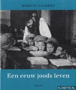 Gilbert, Martin - Een eeuw joods leven