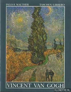 Walther, Ingo F. - Vincent van Gogh 1853-1890 : fictie en werkelijkheid
