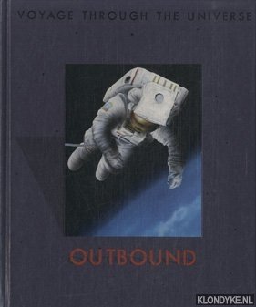Philips, E. - e.a. - Voyage Through the Universe: Outbound