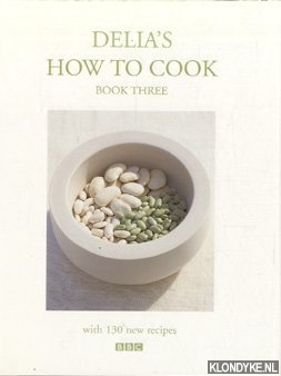 Smith, Delia - Delia's How To Cook - book three