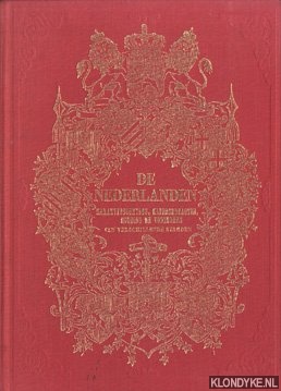 Diverse auteurs - De Nederlanden. Karakterschetsen, kleederdragten, houding en voorkomen van verschillende standen