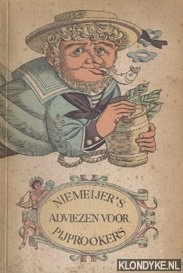 Diverse auteurs - Niemeijer's adviezen voor pijprookers zijnde een bespiegeling en een leidraad voor hem die een pijp tot vriend heeft en met dezelve in ruil voor tabak in vrede met alles kan geraken.