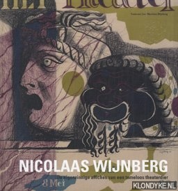 Lier, Frans van & Wijnberg, Nicolaas - Nicolaas Wijnberg. De eigenzinnige affiches van een tomeloos theaterdier