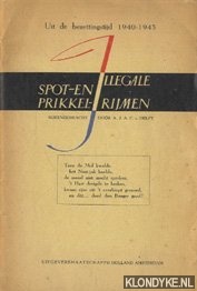 Delft, A.J.A.C. van - Illegale spot- en prikkel-rijmen. Uit de bezettingstijd 1940-1945