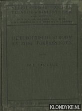 Gulik, D. van - Nederlandsche Land- en Tuinbouwbibliotheek: De electrische stroom en zijne toepassingen