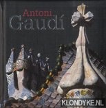 Diverse auteurs - Gaudi. Oeuvre complte / Gaud. Complete werk