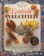 Norman, Jill - Exotische vruchten