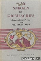 Paaltjens, Piet - Snikken en grimlachjes. Academische Pozie van Piet Paaltjens