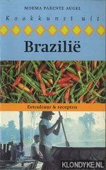 Augel, Moema Parente - Kookkunst uit Brazilie. Eetcultuur & recepten