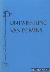 Diverse auteurs - De ontwikkeling van de mens