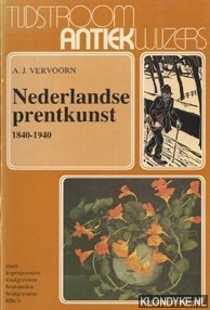 Vervoorn, A.J. - Nederlandse prentkunst 1840-1940