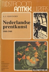 Vervoorn, A.J. - Nederlandse prentkunst 1840-1940