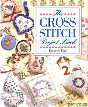 Hall, Dorothea - The cross stitch project book