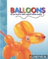 Tremaine, Jon - Balloons. All you need to make superb balloon models