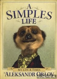 Orlov, Aleksandr - A simples life