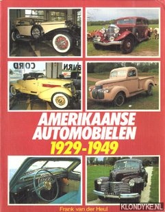 Heul, Frank H.M. van der - Amerikaanse automobielen 1929-1949