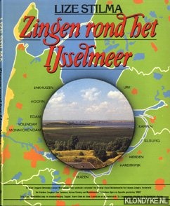Stilma, Lize - Zingen rond het Ijsselmeer