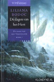 Bodoc, Liliana - De sage van het Grensland boek 1 De dagen van het hert