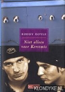 Doyle, Roddy - Niet alleen voor Kerstmis