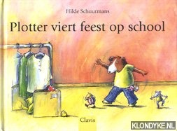 Schuurmans, Hilde - Plotter viert feest op school