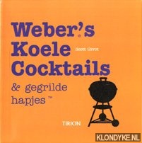 Givot, Scott - Weber's Koele Cocktails & Gegrilde Hapjes