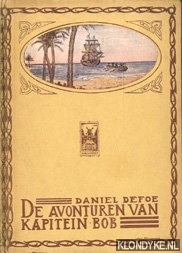 Defoe, Daniel - De avonturen van kapitein Bob