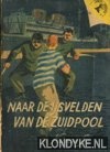 Lee, Norman - Naar de ijsvelden van de Zuidpool