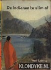 Lathrop, West - De Indianen te slim af
