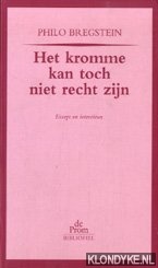 Bregstein, Philo - Het kromme kan toch niet recht zijn